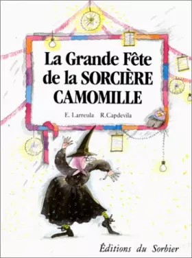 Couverture du produit · La grande fête de la sorcière Camomille