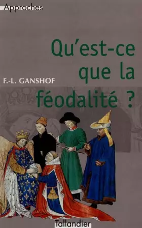 Couverture du produit · Qu'est-ce que la féodalité ?