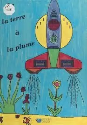 Couverture du produit · De la terre à la plume