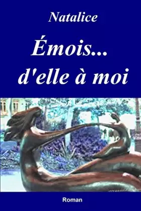 Couverture du produit · Emois, d'elle a moi