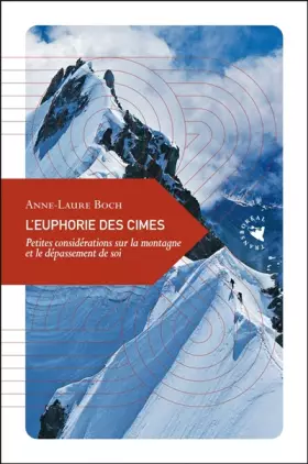 Couverture du produit · L’Euphorie des cimes, Petites considérations sur la montagne et le dépassement de soi
