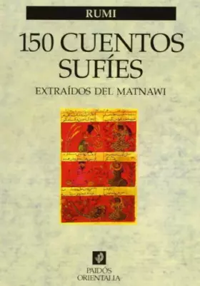 Couverture du produit · 150 cuentos sufíes: Extraídos del Matnawi (Orientalia)