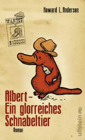 Couverture du produit · Albert - Ein glorreiches Schnabeltier: Roman