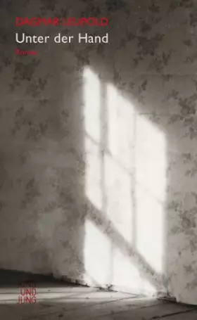 Couverture du produit · Unter der Hand: Roman