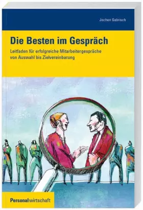 Couverture du produit · Die Besten im Gespräch: Leitfaden für erfolgreiche Mitarbeitergespräche