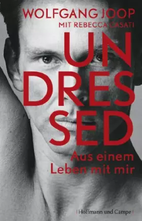 Couverture du produit · Undressed: Aus einem Leben mit mir