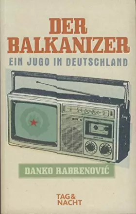 Couverture du produit · Der Balkanizer: Ein Jugo in Deutschland