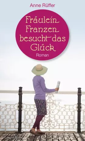 Couverture du produit · Fräulein Franzen besucht das Glück: Roman