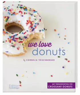 Couverture du produit · We Love Donuts: Mit Trendrezepten für Croissant-Donuts