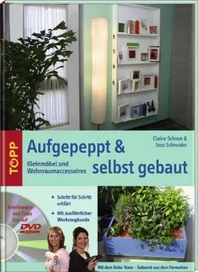 Couverture du produit · Aufgepeppt & selbst gebaut: Kleinmöbel und Wohnraumaccessoires