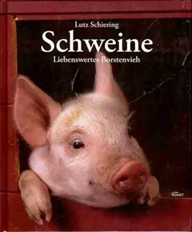 Couverture du produit · Schweine: Liebenswertes Borstenvieh