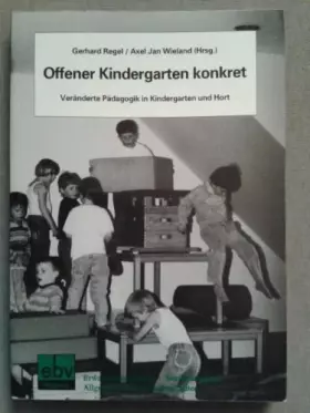 Couverture du produit · Offener Kindergarten konkret: Veränderte Pädagogik in Kindergarten und Hort