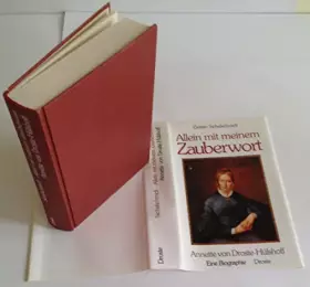 Couverture du produit · Allein mit meinem Zauberwort. Annette von Droste- Hülshoff. Eine Biographie