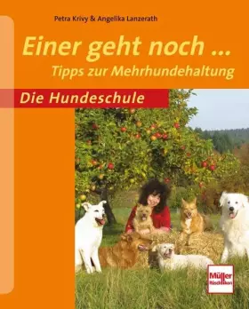 Couverture du produit · Einer geht noch...: Tipps zur Mehrhundehaltung (Die Hundeschule)