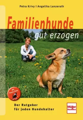 Couverture du produit · Familienhunde gut erzogen: Der Ratgeber für jeden Hundehalter
