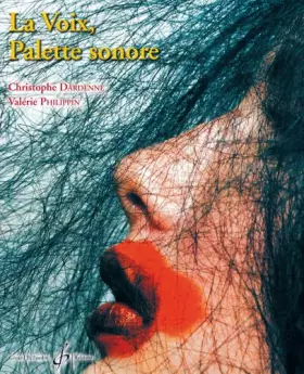 Couverture du produit · La voix, palette sonore