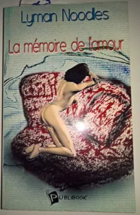 Couverture du produit · La Mémoire de l'Amour