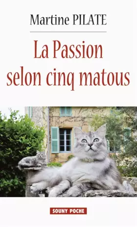 Couverture du produit · La Passion Selon Cinq Matous