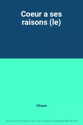 Couverture du produit · Coeur a ses raisons (le)
