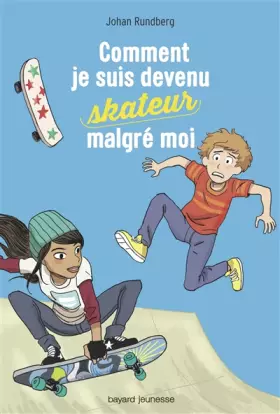 Couverture du produit · Comment je suis devenu skateur malgré moi