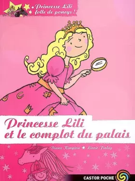 Couverture du produit · Princesse Lili folle de poneys !, Tome 8 : Princesse Lili et le complot du palais