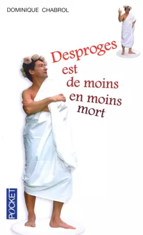 Couverture du produit · DESPROGES EST DE MOINS EN MOIN