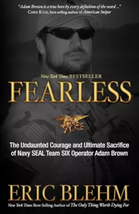 Couverture du produit · Fearless: The Undaunted Courage and Ultimate Sacrifice of Navy SEAL Team SIX Operator Adam Brown