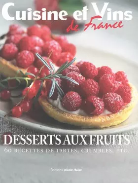 Couverture du produit · Desserts aux fruits : 60 Recettes de tartes, crumbles, etc