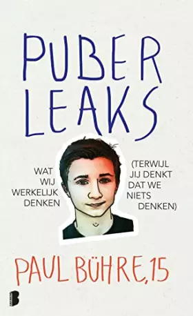 Couverture du produit · Puber leaks: wat wij werkelijk denken (terwijl jij denkt dat we niets denken)