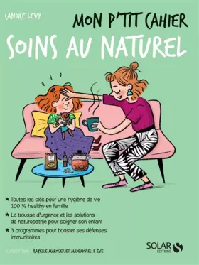 Couverture du produit · Mon p'tit cahier Soins au naturel