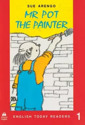 Couverture du produit · English Today Readers 1. Mr Pot the Painter