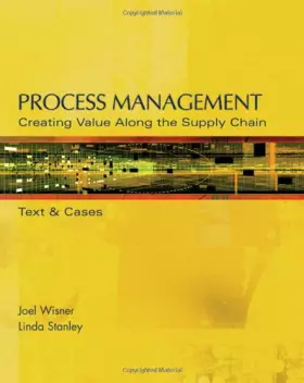 Couverture du produit · Process Management: Creating Value Along the Supply Chain (with CD-ROM and InfoTrac)