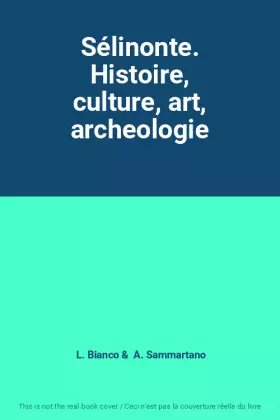 Couverture du produit · Sélinonte. Histoire, culture, art, archeologie