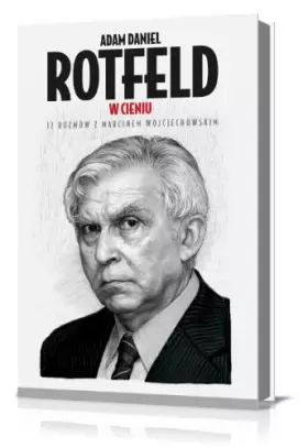 Couverture du produit · W Cieniu: 12 Rozmów z Marcinem Wojciechowskim