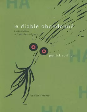 Couverture du produit · Le diable abandonné : Deuxième tableau, La forêt des origines