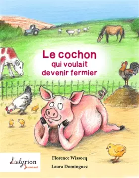 Couverture du produit · Le cochon qui voulait devenir fermier