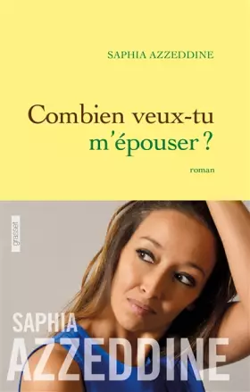 Couverture du produit · Combien veux-tu m'épouser ?: roman