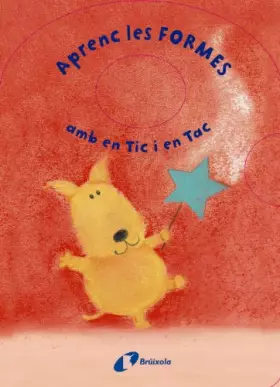 Couverture du produit · Aprenc les formes amb en Tic i en Tac (Castellano - Bruño - Albumes)