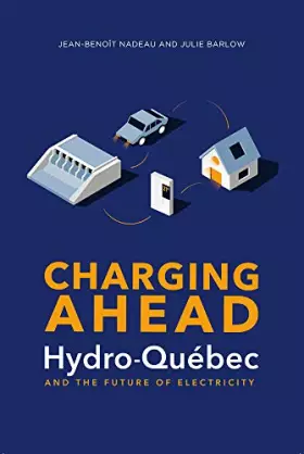 Couverture du produit · Charging Ahead: Hydro-Québec and the Future of Electricity (None)