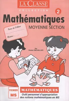 Couverture du produit · Mathématiques Fichier Moyenne Section : Tome 2