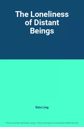 Couverture du produit · The Loneliness of Distant Beings