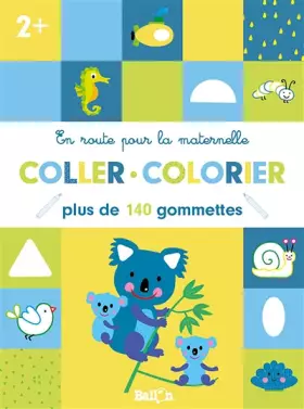 Couverture du produit · Coller et colorier 2+: Plus de 140 gommettes