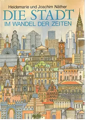 Couverture du produit · Die Stadt im Wandel der Zeit