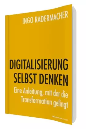Couverture du produit · DIGITALISIERUNG SELBST DENKEN: Eine Anleitung, mit der die Transformation gelingt