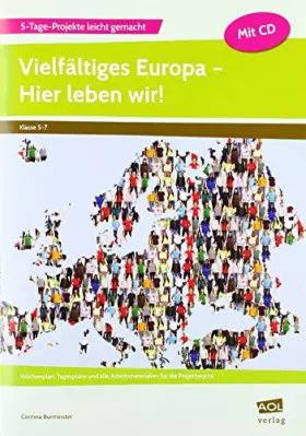 Couverture du produit · Vielfältiges Europa - Hier leben wir!: Wochenplan, Tagespläne und alle Arbeitsmaterialien für die Projektwoche (5. bis 7. Klass