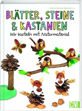 Couverture du produit · Blätter, Steine & Kastanien: Wir basteln mit Naturmaterial