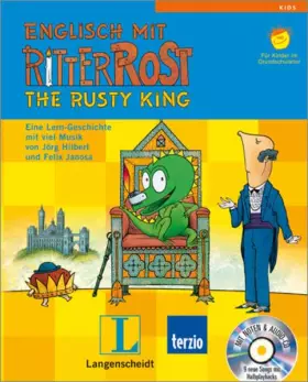 Couverture du produit · Langenscheidt Englisch mit Ritter Rost - The Rusty King - Bilderbuch mit Audio-CD: Eine Lern-Geschichte mit viel Musik