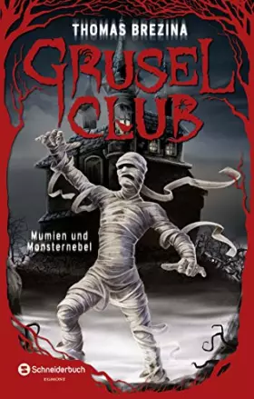 Couverture du produit · Grusel-Club Sammelband 04: Mumien und Monsternebel