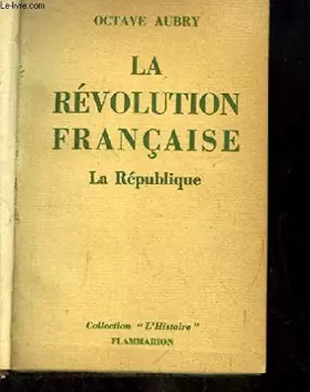 Couverture du produit · La Révolution Française. TOME 2 : La République.