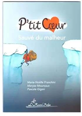 Couverture du produit · P'tit Coeur, sauvé du malheur